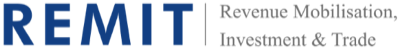 ReMIT — Revenue Mobilisation, Investment and Trade